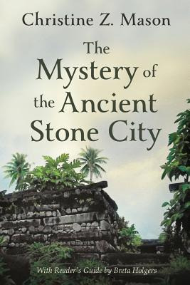 Libro The Mystery Of The Ancient Stone City - Mason, Chri...