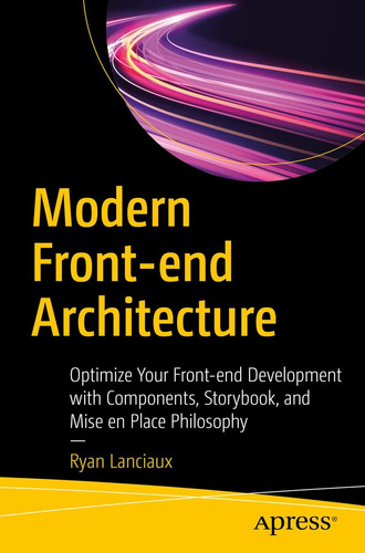 Libro: Modern Front-end Architecture: Optimize Your With And