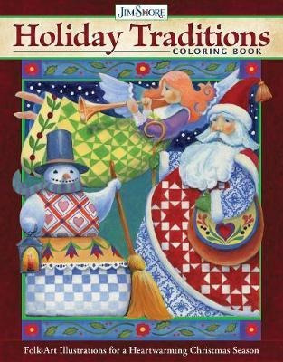 Jim Shore Holiday Traditions Coloring Book : Folk-art Illust
