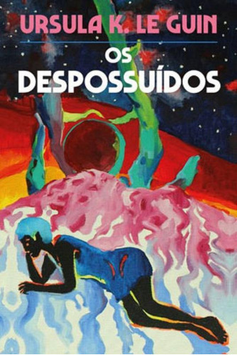 Os Despossuídos, De K. Le Guin, Ursula. Editora Aleph, Capa Mole Em Português