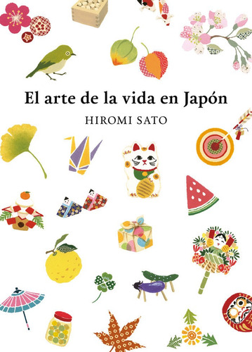 Libro El Arte De La Vida En Japon