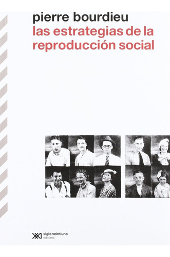 Las Estrategias De La Reproducción Social - Pierre Bourdieu