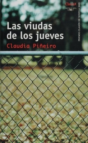 Las Viudas De Los Jueves - Piñeiro, Claudia, de Piñeiro, Claudia. Editorial Alfaguara en español