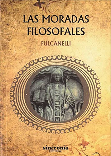 Libro Moradas Filosofales Las De Fulcanelli Sincronia