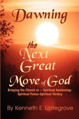 Libro Dawning: The Next Great Move Of God: Bringing The C...