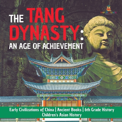 Libro The Tang Dynasty: An Age Of Achievement Early Civil...