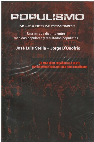 Populismo. Ni Heroes Ni Demonios, de Stella, Jose Luis. Editorial EDIC.AUTOR en español