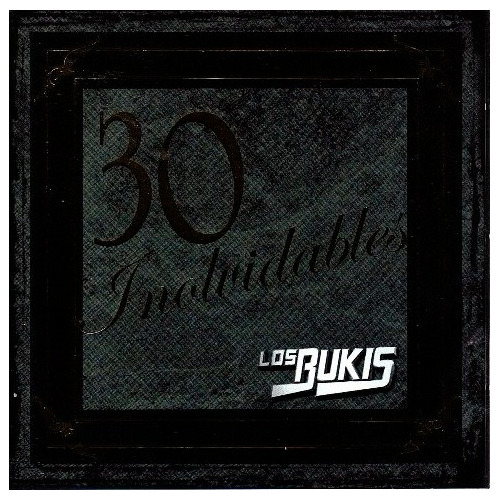 Los Bukis 30 Inolvidables Cd