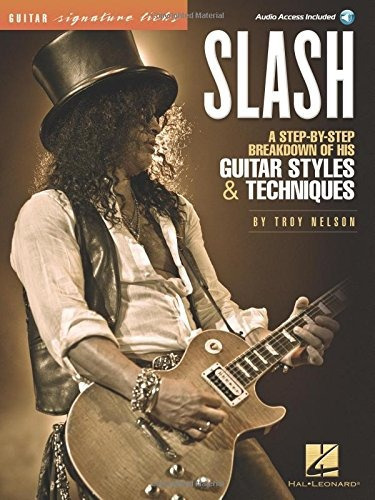 Slash - Guitar Signature Licks (bk/audio), De Nelson, Troy, Slash. Editorial Hal Leonard, Tapa Blanda En Inglés, 2016