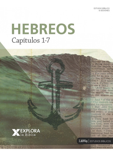 Explora La Biblia - Hebreos 1-7