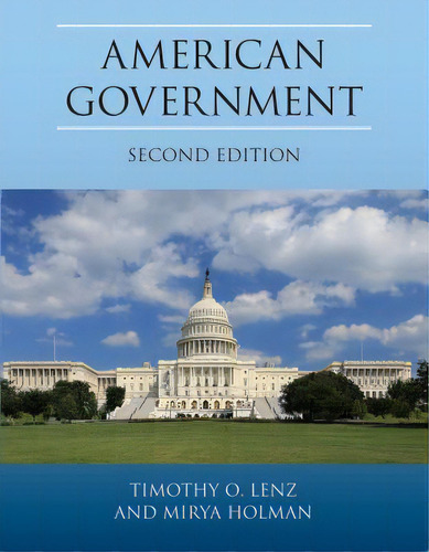 American Government, Second Edition, De Lenz, Timothy O.. Editorial Orange Grove Texts, Tapa Blanda En Inglés