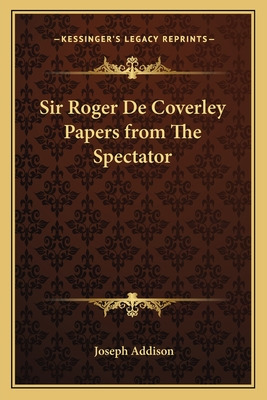 Libro Sir Roger De Coverley Papers From The Spectator - A...