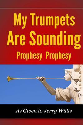 Libro My Trumpets Are Sounding - Jerry Willis