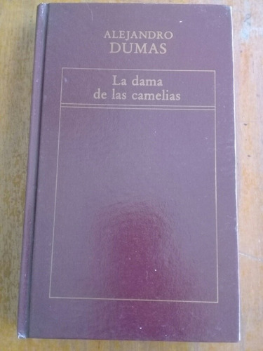 La Dama De Las Camelias. Alejandro Dumas. Oveja Negra