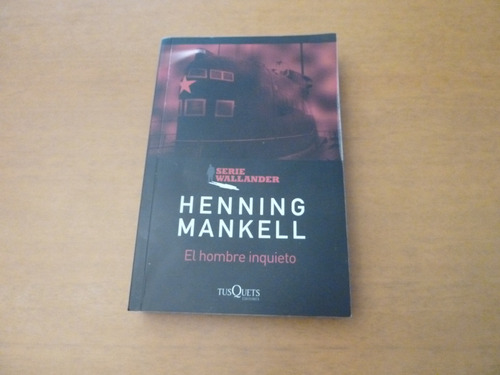 Henning Mankell. El Hombre Inquieto