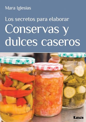 Libro Conservas Y Dulces Caseros De Mara Iglesias Ed: 1