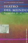 Teatro Del Mundo Recuerdos De Mi Vida Le (libro Original)