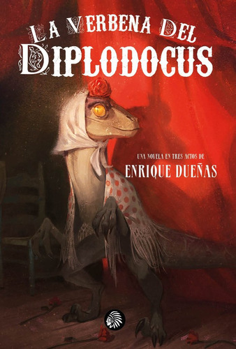 La Verbena Del Diplodocus (libro Original)