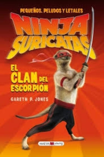 Ninja Suricatas - Clan Del Escorpion, De Jones, Gareth P.. Editorial Maeva, Tapa Tapa Blanda En Español