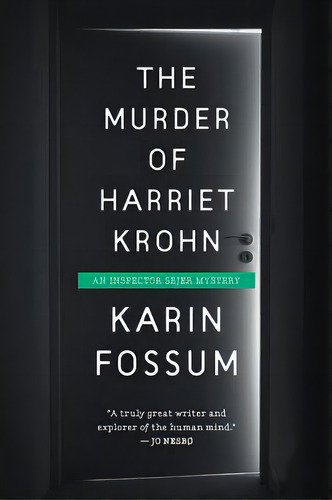 The Murder Of Harriet Krohn, De Fossum, Karin. Editorial Mariner Books, Tapa Blanda En Inglés