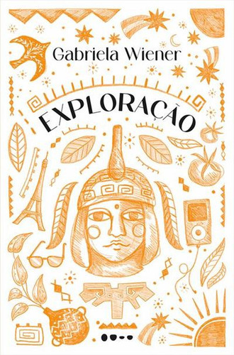 Exploraçao - 1ªed.(2023), De Gabriela Wiener. Editora Todavia, Capa Mole, Edição 1 Em Português, 2023