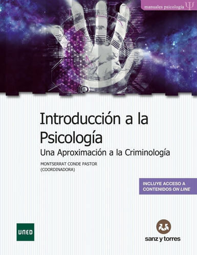 Introducción A La Psicología: Una Aproximación A La Criminología, De Conde Pastor, Montserrat. Editorial Editorial Sanz Y Torres, S.l., Tapa Blanda En Español
