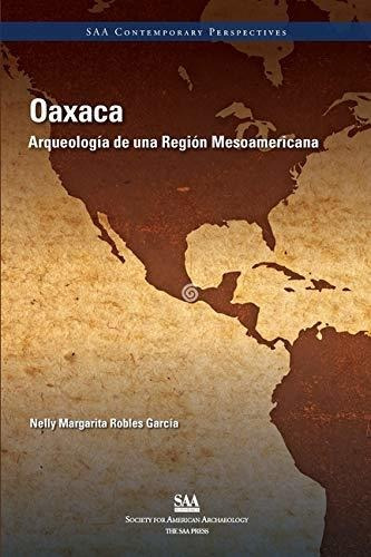 Libro Oaxaca: Arqueología De Una Región Mesoamericana ( Lhs2