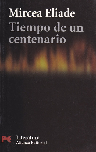 Tiempo De Un Centenario - Mircea Eliade - Ed. Alianza