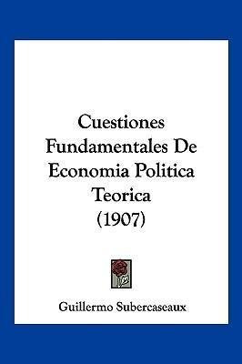 Cuestiones Fundamentales De Economia Politica Teorica (19...