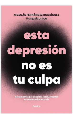 Esta Depresion No Es Tu Culpa