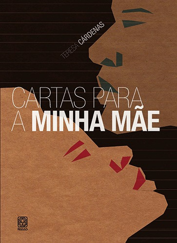 Cartas Para A Minha Mae, de Cardenas, Teresa. Pallas Editora e Distribuidora Ltda., capa mole em português, 2010