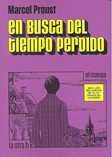 En Busca Del Tiempo Perdido - Proust - El Manga - La Otra H
