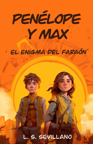 Libro: Penélope Y Max: El Enigma Del Faraón (spanish Edition