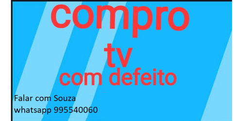 Compramos Tv Com Defeito, Retiro No Local 