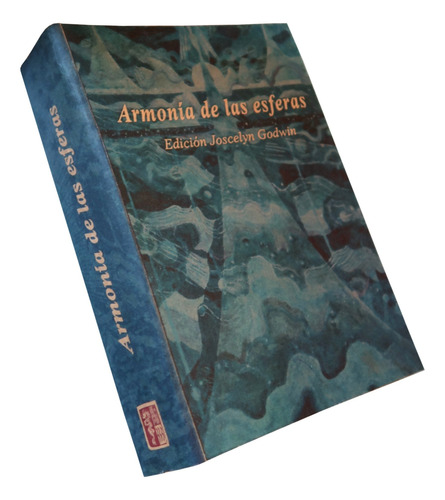 Armonía De Las Esferas - Joscelyn Godwin - Edición Artesanal
