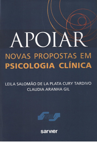 Apoiar: Novas propostas em psicologia clínica, de Tardivo, Leila Salomão De La Plata Cury. Sarvier Editora de Livros Médicos Ltda, capa mole em português, 2009