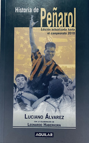 Historia De Peñarol, Luciano Álvarez, A7