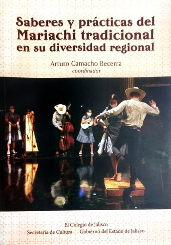 Saberes Y Prácticas Del Mariachi Tradicional Arturo Camacho