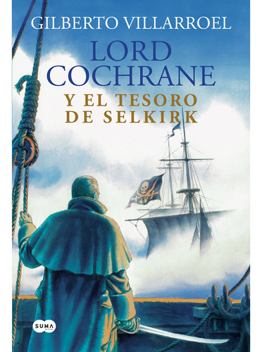Libro Lord Cochrane Y El Tesoro Del Selkirk