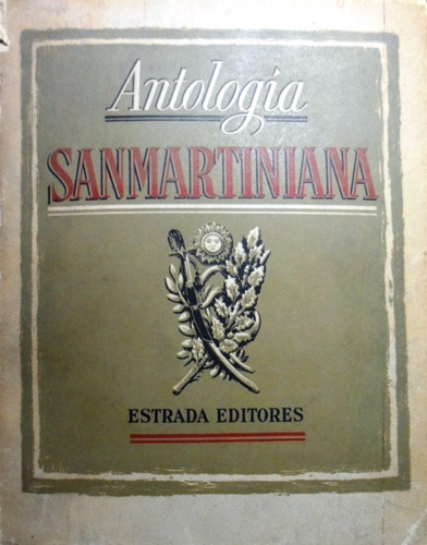 Antología Sanmartiniana Raffo De La Reta 