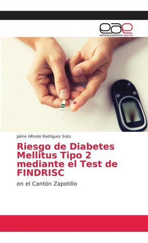 Libro: Riesgo De Diabetes Mellitus Tipo 2 Mediante El Test D