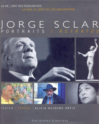 Portraits Retratos, De Sclar Jorge. Serie N/a, Vol. Volumen Unico. Editorial Lariviere, Tapa Blanda, Edición 1 En Español, 2006