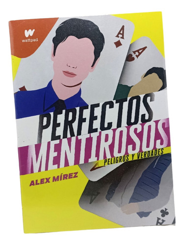 Perfectos Mentirosos Peligros Y Verdades Libro