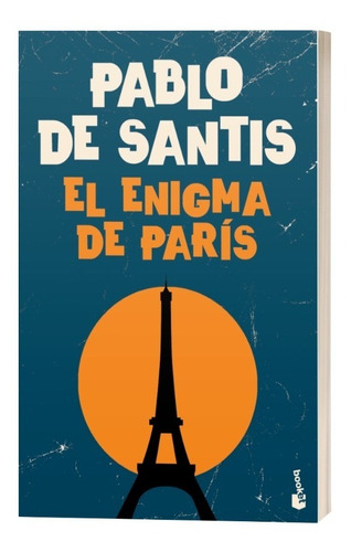 Libro El Enigma De Paris - Pablo De Santis Edición 2021