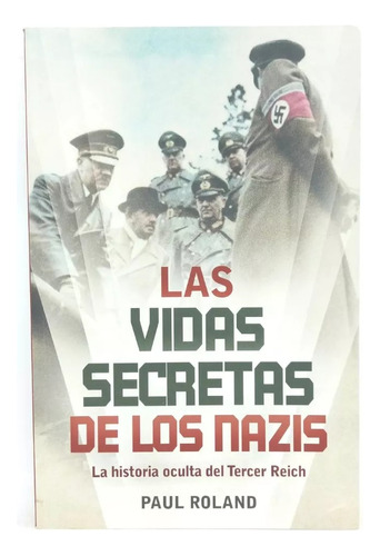 Las Vidas Secretas De Los Nazis - Mirlo - Pb