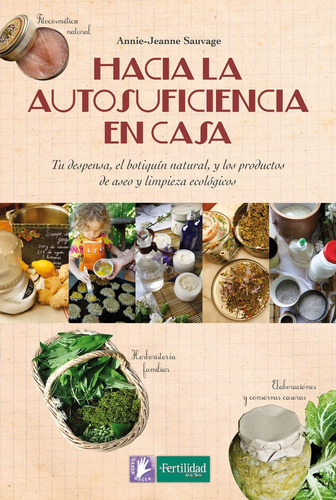 Libro Hacia La Autosuficiencia En Casa