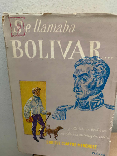 Se Llamaba Bolivar Enrique Campos Menéndez · Zig-zag