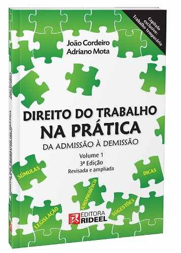 Direito Do Trabalho Na Prática - Da Admissão À Demissão