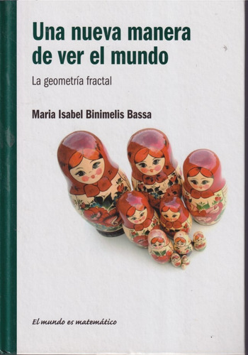 Una Nueva Manera De Ver El Mundo Maria Isabel Binimelis