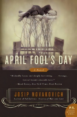 April Fool's Day, De Josip Novakovich. Editorial Harper Perennial, Tapa Blanda En Inglés